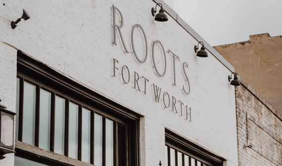 Roots Fort Worth